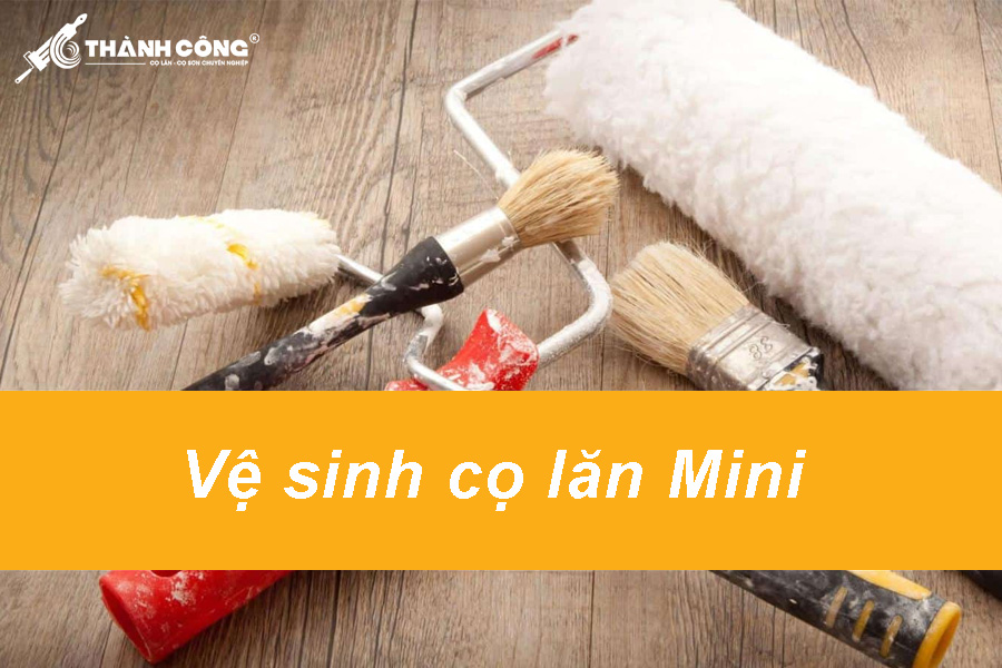 Vệ sinh cọ lăn sơn dầu mini