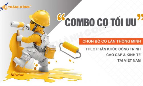 Combo cọ lăn sơn tối ưu